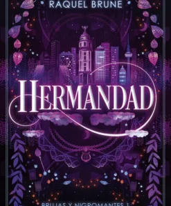 Hermandad (Brujas y nigromantes 1) – ilevel. Librería, cómics y regalos