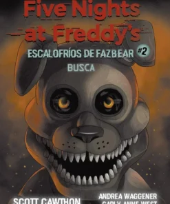 Five Nights at Freddy’s | Escalofríos de Fazbear 2 – Busca – ilevel. Librería, cómics y regalos