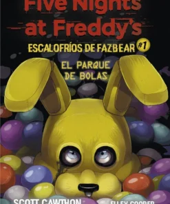Five Nights at Freddy’s | Escalofríos de Fazbear 1 – El parque de bolas – ilevel. Librería, cómics y regalos