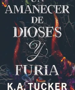 Un amanecer de dioses y furia (Saga Destino y fuego 4) – ilevel. Librería, cómics y regalos