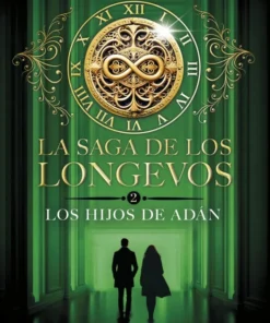La saga de los longevos 2. Los Hijos de Adán – ilevel. Librería, cómics y regalos