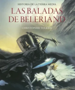 Historia de la Tierra Media 3 – Las baladas de Beleriand – ilevel. Librería, cómics y regalos