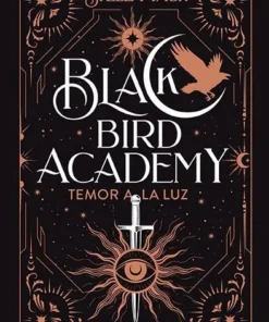 Black Bird Academy 2 Temor a la luz – ilevel. Librería, cómics y regalos