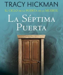 El Ciclo de la Puerta de la Muerte 07 La Séptima Puerta – ilevel. Librería, cómics y regalos