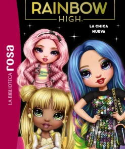 La Biblioteca rosa. Rainbow High, 3. La nueva alumna – ilevel. Librería, cómics y regalos