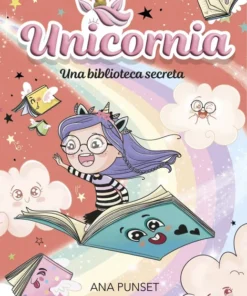 Unicornia 13 – Una biblioteca secreta – ilevel. Librería, cómics y regalos