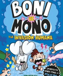 Boni Vs Mono 2 Boni Vs Mono Y La Invasion Humana – ilevel. Librería, cómics y regalos