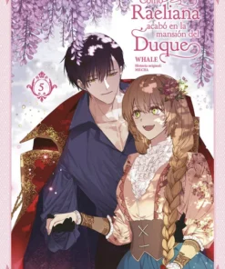 Como Raeliana Acabo En La Mansion Del Duque 5 – ilevel. Librería, cómics y regalos