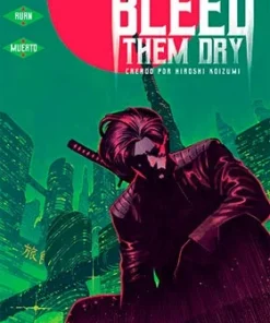 Bleed Them Dry. Historias De Un Ninja Vampiro – ilevel. Librería, cómics y regalos