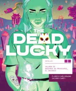 The Dead Lucky 2. Nosotros No Provocamos El Incendio – ilevel. Librería, cómics y regalos