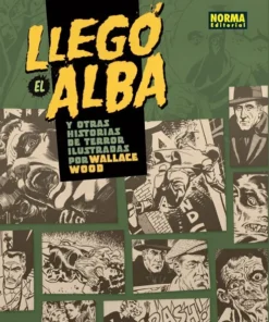 Llegó El Alba Y Otras Historias De Terror Ilustradas Por Wallace Wood – ilevel. Librería, cómics y regalos