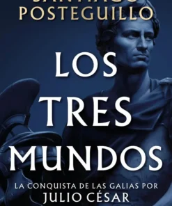 Los tres mundos (Serie Julio César 3) – ilevel. Librería, cómics y regalos