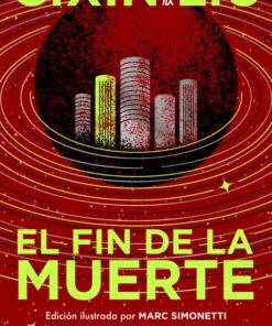El fin de la muerte (Trilogía de los Tres Cuerpos edición ilustrada 3) – ilevel. Librería, cómics y regalos