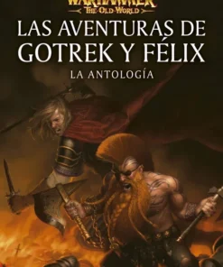 Warhammer Las aventuras de Gotrek y Félix: La antología – ilevel. Librería, cómics y regalos
