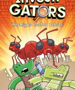 InvestiGators 04 – Hormigas contra robots – ilevel. Librería, cómics y regalos