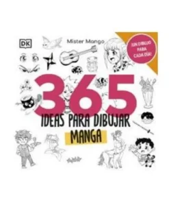 365 IDEAS PARA DIBUJAR MANGA