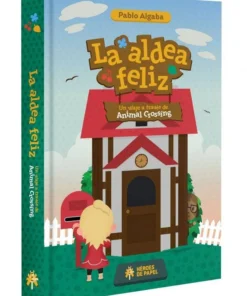 La aldea feliz. Un viaje a través de Animal Crossing – ilevel. Librería, cómics y regalos