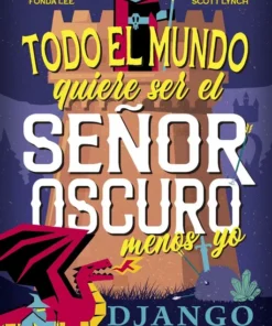 Todo el mundo quiere ser el Señor Oscuro menos yo – ilevel. Librería, cómics y regalos