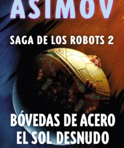 Bóvedas de acero. El sol desnudo – ilevel. Librería, cómics y regalos