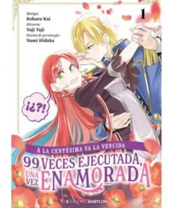 A LA CENTESIMA VA LA VENCIDA: 99 VECES EJECUTADA, UNA VEZ ENAMORADA 01