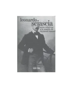 ACTAS RELATIVAS A LA MUERTE DE RAYMOND ROUSSEL GALLO NERO8,00 €8,00…