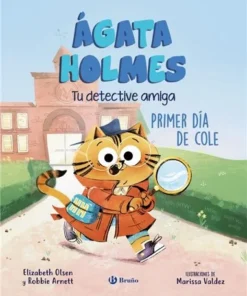 AGATA HOLMES 1, PRIMER DIA DE COLE