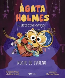 AGATA HOLMES 2, NOCHE DE ESTRENO