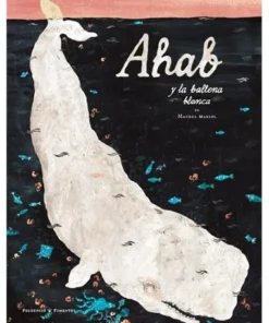 AHAB Y LA BALLENA BLANCA