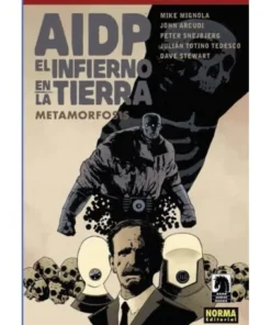 AIDP 29 EL INFIERNO EN LA TIERRA 12 METAMORFOSIS NORMA EDITORIAL17,…