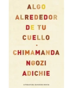 ALGO ALREDEDOR DE TU CUELLO RANDOM HOUSE MONDADORI17,90 €17,90 € R…