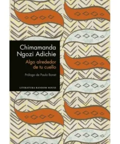 ALGO ALREDEDOR DE TU CUELLO RANDOM HOUSE MONDADORI12,90 €12,90 € R…