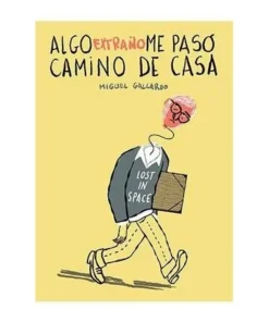 ALGO EXTRAÑO ME PASO CAMINO A CASA ASTIBERRI EDICIONES14,00 €14,00 …