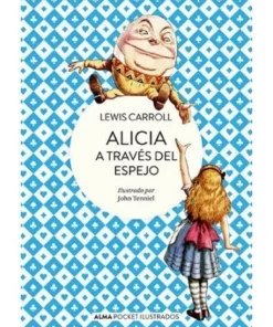 ALICIA A TRAVES DEL ESPEJO POCKET LIBROS6,95 €6,95 € ALMA EUROPA LI…