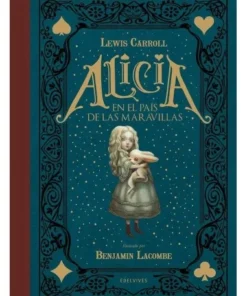 ALICIA EN EL PAIS DE LAS MARAVILLAS ILUST.LACOMBE Cuentos Infantile…