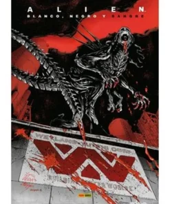 ALIEN: BLANCO, NEGRO Y SANGRE