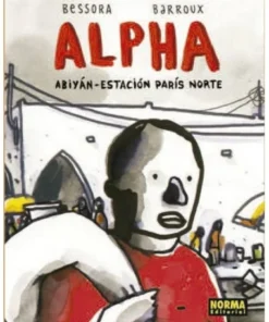 ALPHA ABIYAN ESTACION PARIS NORTE NORMA EDITORIAL22,50 €22,50 € NOR…
