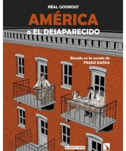 AMERICA O EL DESAPARECIDO