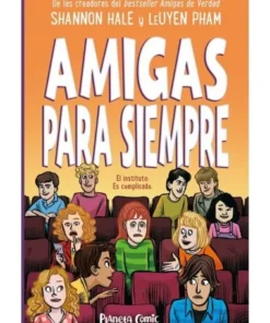 AMIGAS PARA SIEMPRE Planeta Julio16,95 €16,95 € PLANETA COMIC Plane…