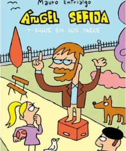 ÁNGEL SEFIJA Y SIGUE EN SUS TRECE 9788417575649 ASTIBERRI 13,00 €