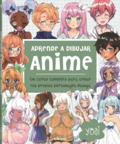 ANIME APRENDE A DIBUJARrUN CURSO COMPLETO PARA CREAR SUS PROPIOS…