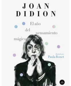 AÑO DEL PENSAMIENTO MAGICO (EDICION ILUSTRADA),EL RANDOM HOUSE MOND…