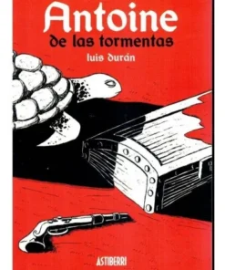 ANTOINE DE LAS TORMENTAS 9788495825438 ASTIBERRI 15,00 €