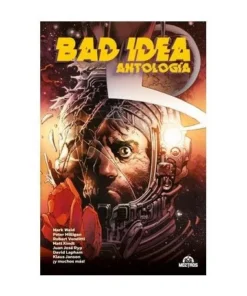 ANTOLOGIA BAD IDEA