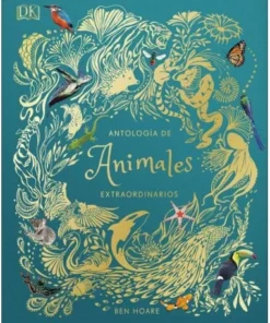 ANTOLOGÍA DE ANIMALES EXTRAORDINARIOS 9780241414736 19,95 €