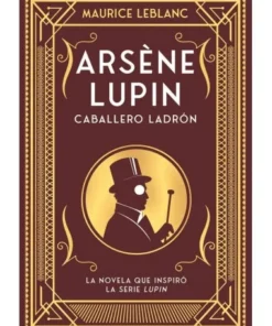 ARSÈNE LUPIN, CABALLERO LADRÓN 9788418538506 DUOMO EDICIONES 10,00 €