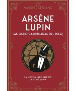 ARSÈNE LUPIN. LAS OCHO CAMPANADAS DEL RELOJ DUOMO12,90 €12,90 € DUO…