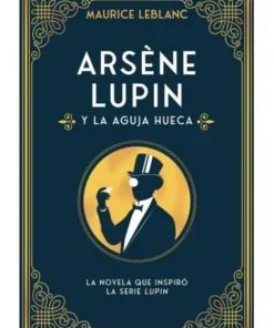 ARSENE LUPIN Y LA AGUJA HUECA DUOMO10,00 €10,00 € DUOMO