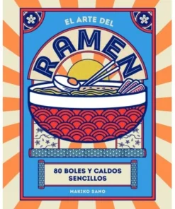 ARTE DEL RAMEN,EL 80 BOLES Y CALDOS SENCILLOS COMIDA JAPONESA24,95 …