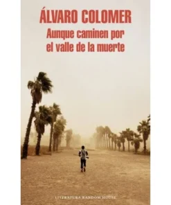 AUNQUE CAMINEN POR EL VALLE DE LA MUERTE 9788439732150 18,90 €