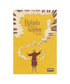 BALADA PARA SOPHIE NORMA EDITORIAL35,00 €35,00 € NORMA EDITORIAL NO…